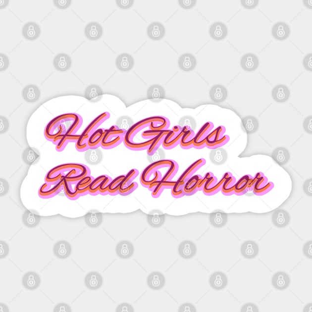 Hot girls read horror Sticker by Leo Stride